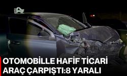Otomobille hafif ticari araç çarpıştı:8 yaralı