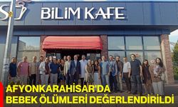 Afyonkarahisar'da bebek ölümleri değerlendirildi