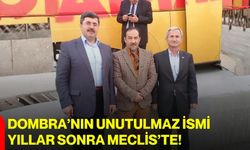 Dombra’nın unutulmaz ismi yıllar sonra Meclis’te!