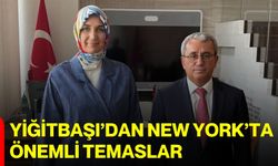 Yiğitbaşı’dan New York’ta önemli temaslar