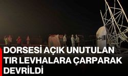 Dorsesi açık unutulan tır levhalara çarparak devrildi