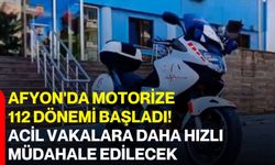 Afyon'da Motorize 112 Dönemi Başladı! Acil Vakalara Daha Hızlı Müdahale Edilecek