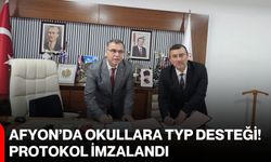 Afyon’da okullara TYP desteği! Protokol imzalandı