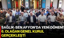 SAĞLIK-SEN Afyon’da yeni dönem! 6. olağan Genel Kurul gerçekleşti