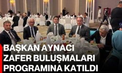 Başkan Aynacı, Zafer Buluşmaları Programına katıldı