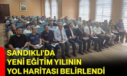 Sandıklı'da yeni eğitim yılının yol haritası belirlendi