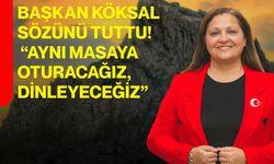Başkan Köksal Sözünü Tuttu! “Aynı Masaya Oturacağız, Dinleyeceğiz”