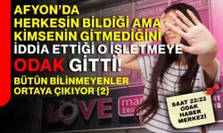 Afyon’da herkesin bildiği ama kimsenin gitmediğini iddia ettiği o işletmeye ODAK gitti! Bütün bilinmeyenler ortaya çıkıyor (2)