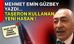 Taşeron kullanan yeni Hasan!