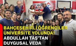 Bahçeşehirli öğrenciler üniversite yolunda! Abdullah Taş’tan duygusal veda