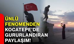 Ünlü fenomenden Kocatepe’de gururlandıran paylaşım