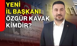 Yeni İl Başkanı Özgür Kavak kimdir?