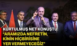 Kurtulmuş net konuştu: “Aramızda nefretin, kinin hiçbirisine yer vermeyeceğiz”