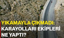 Yıkamayla çıkmadı: Karayolları ekipleri ne yaptı?