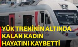Yük treninin altında kalan kadın hayatını kaybetti