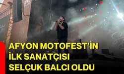 Afyon Motofest’in İlk Sanatçısı Selçuk Balcı Oldu