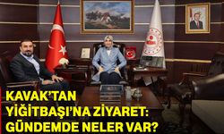 Kavak’tan Yiğitbaşı’na ziyaret: Gündemde neler var?
