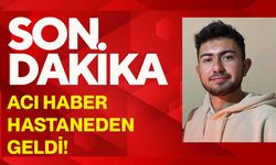 Acı haber hastaneden geldi!