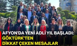 Afyon’da yeni Adli Yıl başladı: Göktürk’ten dikkat çeken mesajlar