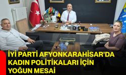 İYİ Parti Afyonkarahisar’da kadın politikaları için yoğun mesai