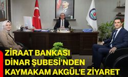Ziraat Bankası Dinar Şubesi’nden Kaymakam Akgül’e ziyaret