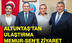 Altuntaş’tan Ulaştırma Memur-Sen’e ziyaret