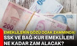 Emeklilerin gözü ocak zammında! SSK ve Bağ-Kur emeklileri ne kadar zam alacak?