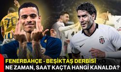 Fenerbahçe - Beşiktaş derbisi ne zaman, saat kaçta hangi kanalda?
