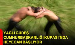 Yağlı Güreş Cumhurbaşkanlığı Kupası’nda heyecanı nerede başlıyor?