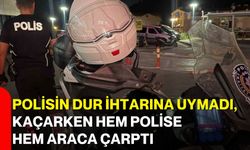 Polisin dur ihtarına uymadı, kaçarken hem polise hem araca çarptı