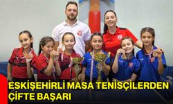 Eskişehirli masa tenisçilerden çifte başarı