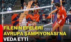 Filenin Efeleri Avrupa Şampiyonası’na veda etti