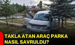 Takla atan araç parka nasıl savruldu?