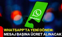 WhatsApp’ta yeni dönem: Mesaj başına ücret alınacak