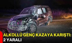 Alkollü genç kazaya karıştı: 2 yaralı