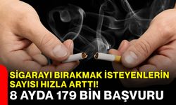 Sigarayı bırakmak isteyenlerin sayısı hızla arttı! 8 ayda 179 bin başvuru