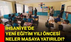 İhsaniye’de yeni eğitim yılı öncesi neler masaya yatırıldı?
