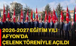 2026-2027 eğitim yılı Afyon’da çelenk töreniyle açıldı