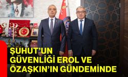 Şuhut’un güvenliği Erol ve Özaşkın’ın gündeminde