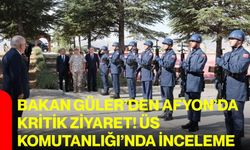 Bakan Güler’den Afyon’da Kritik Ziyaret! Üs Komutanlığı’nda İnceleme