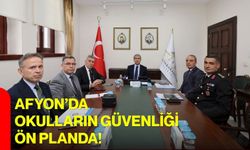 Afyon’da okulların güvenliği ön planda
