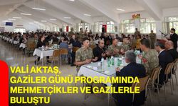 Vali Aktaş, gaziler günü programında mehmetçikler ve gazilerle buluştu