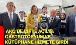 AKÜ’de çifte açılış: Gastrotoryum ve kütüphane hizmete girdi