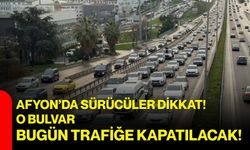 Afyon’da sürücüler dikkat! O bulvar bugün trafiğe kapatılacak!