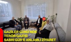 Gaziler Günü’nde Terör Gazisi Sabri Gür’e anlamlı ziyaret