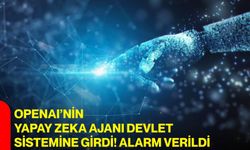 Openaı’nin yapay zeka ajanı devlet sistemine girdi!