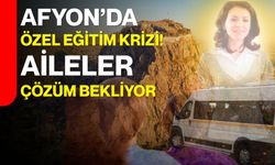 Afyon’da Özel Eğitim krizi! Aileler çözüm bekliyor