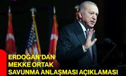 Erdoğan’dan Mekke ortak savunma anlaşması açıklaması