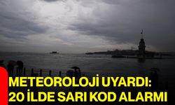 Meteoroloji uyardı: 20 ilde sarı kod alarmı
