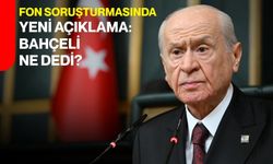 Fon soruşturmasında yeni açıklama: Bahçeli ne dedi?